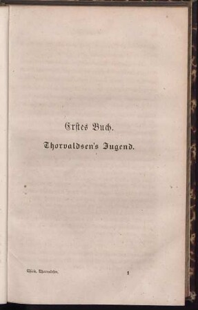 Erstes Buch. Thorvaldsen's Jugend.