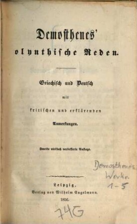 Demosthenes' Werke : Griechisch und Deutsch mit kritischen und erklärenden Anmerkungen. 1