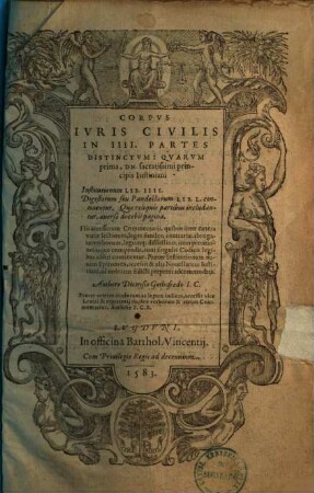 Corpus iuris civilis : in IIII partes distinctum ... His accesserunt commentarii ...