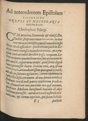 Ad antecedentem Epistolam Elenktikēn. Brevis Et Necessaria Responsio Christophori Pelargi.