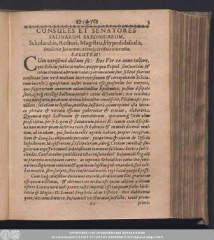 Consules Et Senatores Salinarum Saxonicarum, Scholarchis, Rectori, Magistris, Hypodidascalis, Studiosae Iuventuti, adeoq[ue]; civibus universis, ...