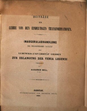 Beiträge zur Lehre von den eindeutigen Transformationen : Inaug. Abh.