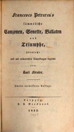 Francesco Petrarca's sämmtliche Canzonen, Sonette, Ballaten und Triumphe