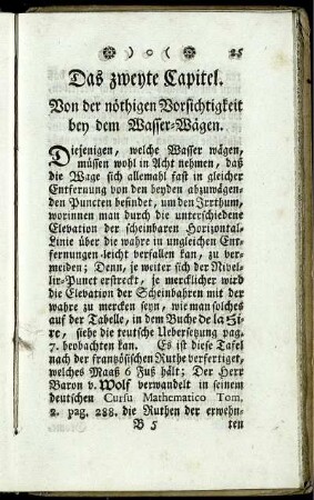 Das zweyte Capitel. Von der nöthigen Vorsichtigkeit bey dem Wasser-Wägen
