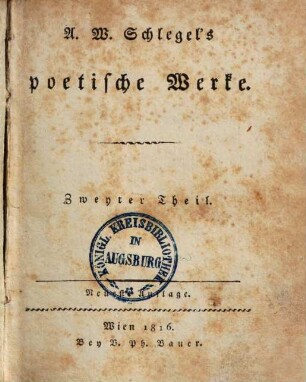 A. W. Schlegels Poetische Werke, 2.