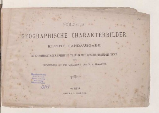 Hölzel's geographische Charakterbilder : 30 chromolithographische Tafeln mit beschreibenden Text