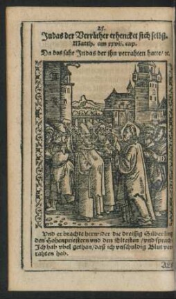 25. Judas der Verräther erhencket sich selbst. ...