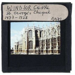 Windsor Castle, St. George's Chapel : Südansicht