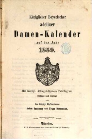 Königlicher Bayerischer adeliger Damen-Kalender : auf das Jahr ..., 1859