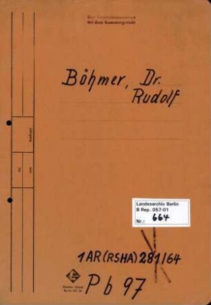 Personenheft Dr. Rudolf Böhmer (*09.05.1910), SS-Sturmbannführer