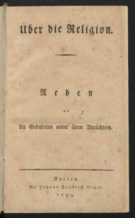 Über die Religion : Reden an die Gebildeten unter ihren Verächtern