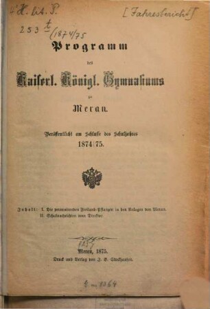 Programm des Kaiserl.-Königl. Gymnasiums zu Meran : für das Schuljahr .... 1874/75