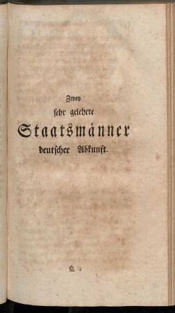 [Das neunte Kapitel.] Zwey sehr gelehrte Staatsmänner deutscher Abkunft.
