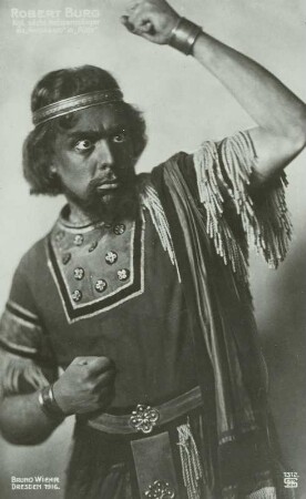 Robert Burg als Amonasro : Robert Burg als Amonasro in "Aida" von Giuseppe Verdi. Königliche Hofoper Dresden, 1916. Fotografie (Weltpostkarte) von Bruno Wiehr