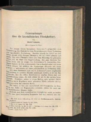 Untersuchungen über die krystallinischen Flüssigkeiten.