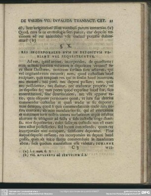 §. X. Res Incorporales Num In Depositum Veniant Vel Sequestrentur