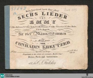 Mein Vaterland hoch über alles! : sechs Lieder von Emmy; für vier Männerstimmen