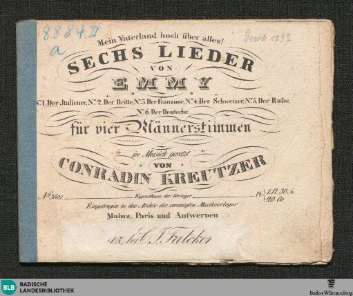 Mein Vaterland hoch über alles! : sechs Lieder von Emmy; für vier Männerstimmen