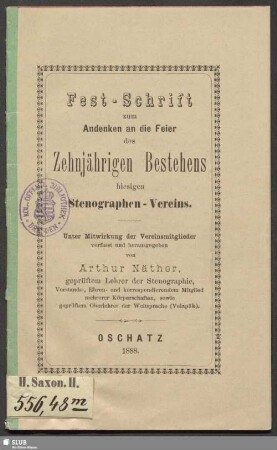 Fest-Schrift zum Andenken an die Feier des zehnjährigen Bestehens hiesigen Stenographen-Vereins
