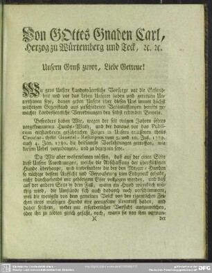 Von Gottes Gnaden Carl, Herzog zu Würtemberg und Teck, [et]c. [et]c. Unsern Gruß zuvor, Liebe Getreue! ...