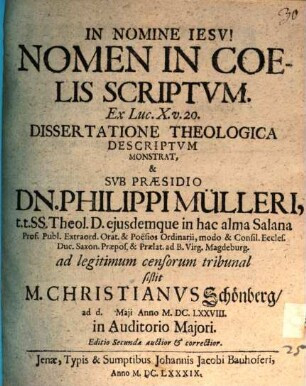 Nomen in coelis scriptum, ex Luc. X, 20. dissertatione theologica descriptum