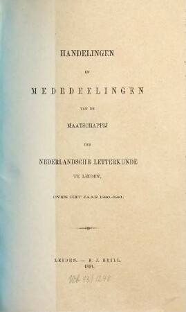 Handelingen en levensberichten van de Maatschappij der Nederlandse Letterkunde te Leiden. 1890/91. - 1891