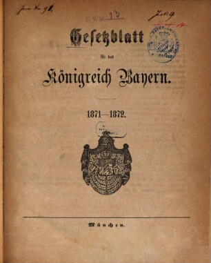 Gesetzblatt für das Königreich Bayern. 1871/72