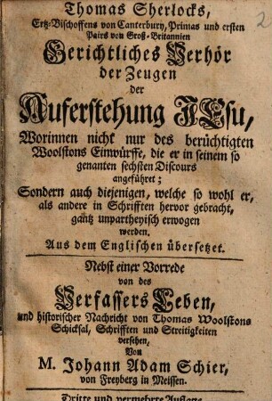 Thomas Sherlocks, Ertz-Bischoffens von Canterbury ... Gerichtliches Verhör der Zeugen der Auferstehung Jesu : ... ; Aus dem Englischen übersetzet