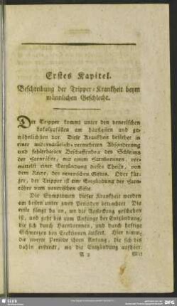 Erstes Kapitel. Beschreibung der Tripper-Krankheit beym männlichen Geschlecht