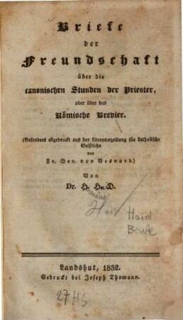 Briefe der Freundschaft über die canonischen Stunden der Priester oder über das Römische Brevier