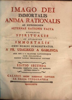 Imago Dei Immortalis : Anima Rationalis Ad Expressionem Aeternae Rationis Facta Evidenter Spiritualis Et Evidenter Immortalis Omni Homini Demonstratur