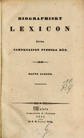 Biographiskt Lexicon öfver namnkunnige svenska män, 11. P - Q