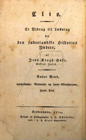 Geheimekabinetsminister Grev Johann Friedrich Struensee og hans Ministerium : samt de det naermest foregaaende og efterfolgende Tildragelser i Danmark, 1