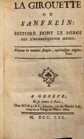 La Girouette Ou Sanfrein : Histoire Dont Le Heros Fut L'Nconséquence Mesme