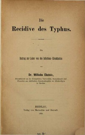Die Recidive des Typhus : Ein Beitrag zur Lehre von den Infections-Krankheiten