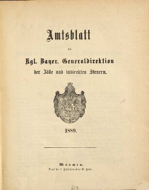 Amtsblatt der Bayerischen Generaldirektion der Zölle und Indirekten Steuern. 1889