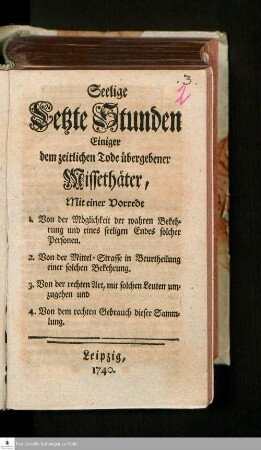 Seelige Letzte Stunden Einiger dem zeitlichen Tode übergebener Missethäter