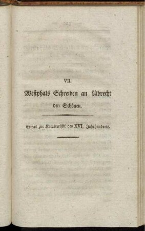 VII. Westphals Schreiben an Albrecht den Schönen. Etwas zur Karakteristik des XVI. Jahrhunderts.
