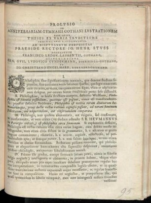 Prolvsio In Anniversariam Gymnasii Gothani Lvstrationem Exhibens Theses Ex Varia Ervditione Prid. Kal. Avg. A. MDCCLVIIII. Ad Dispvtandvm Propositas Praeside Rectore Io. Henr. Stvss Defendente Francisco Lvdov. Lavrentii, Gothano, Oppvgnantibvs Ern. Gvil. Lvdovico Gvndermann, Doerberga-Gothano, Et Io. Christiano Engelhard, Koernera-Gothano