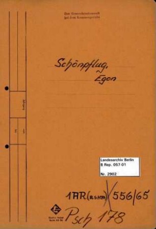 Personenheft Egon Schönpflug (*05.12.1913), Kriminalkommissar und Regierungsassistent, SS-Hauptsturmführer, jetzt: Jurist