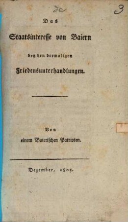 Das Staatsinteresse von Baiern bey den dermaligen Friedensunterhandlungen