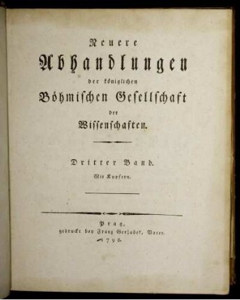 3: Neuere Abhandlungen der Königlichen Böhmischen Gesellschaft der Wissenschaften
