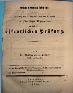 Einladungsschrift zu der ... im Fürstlichen Gymnasium zu haltenden öffentlichen Prüfung. 1840