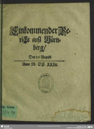 Einkommender Bericht auß Nürnberg, den 26 Augusti