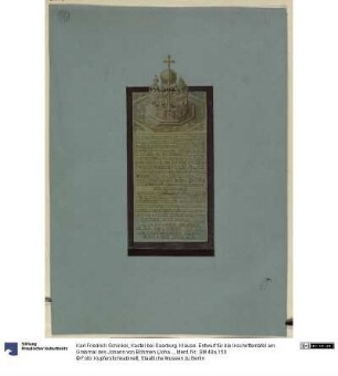 Kastel bei Saarburg. Klause. Entwurf für die Inschriftentafel am Grabmal des Johann von Böhmen (Johannes des Blinden)