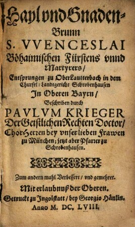 Hayl und Gnaden Brunn Beneficia S. Wenceslai zu Ober Lautterbach