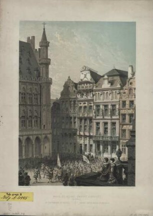 Ansicht der Zunfthäuser in Brüssel, Farblithografie, um 1857 : Maisons des anciennes confréries a Bruxelles : Grand'Place = Die Zunfthäuser in Brüssel = Ancient guild'houses at Brussels / F. Stroobant del. et lith.. C. Mucquardt éditeur. - Bruxelles : Muquardt , [ca. 1857]. - 1 Kunstbl. : Farblithogr. ; 22 x 31 cm