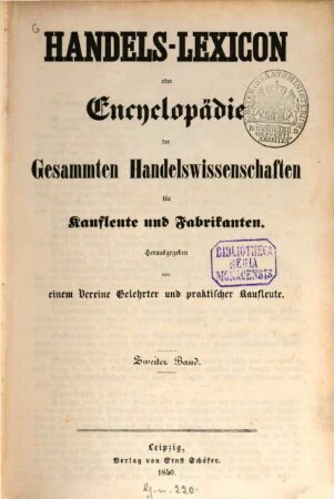 Handels-Lexicon oder Encyclopädie der gesammten Handelswissenschaften für Kaufleute und Fabrikanten. 2