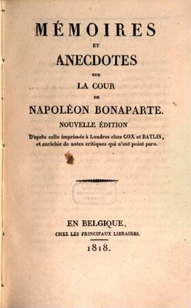 Mémoires et anecdotes sur la cour de Napoléon Bonaparte