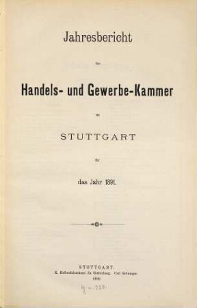 Jahresbericht der Handels- und Gewerbekammer in Stuttgart. 1891 (1892)
